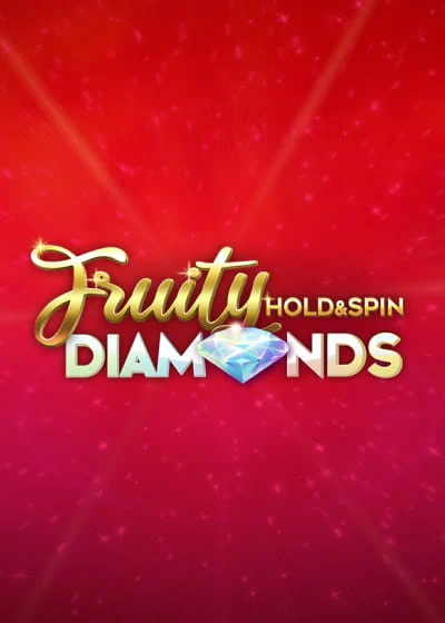 Fruity Diamonds Hold and Spin